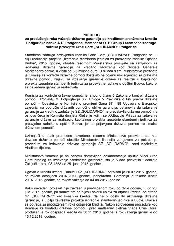 Predlog za produženje roka važenja državne garancije po kreditnom aranžmanu između Podgoričke banke A.D. Podgorica, Member of OTP Group i Stambene zadruge radnika prosvjete Crne Gore "SOLIDARNO" Podgo