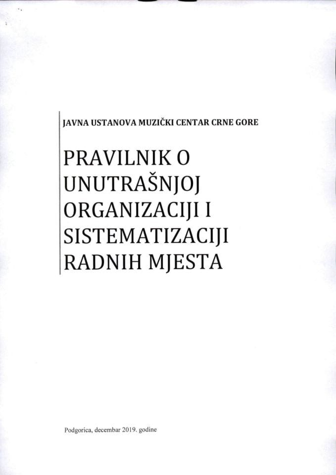 Предлог правилника о унутрашњој организацији и систематизацији радних мјеста ЈУ Музички центар Црне Горе