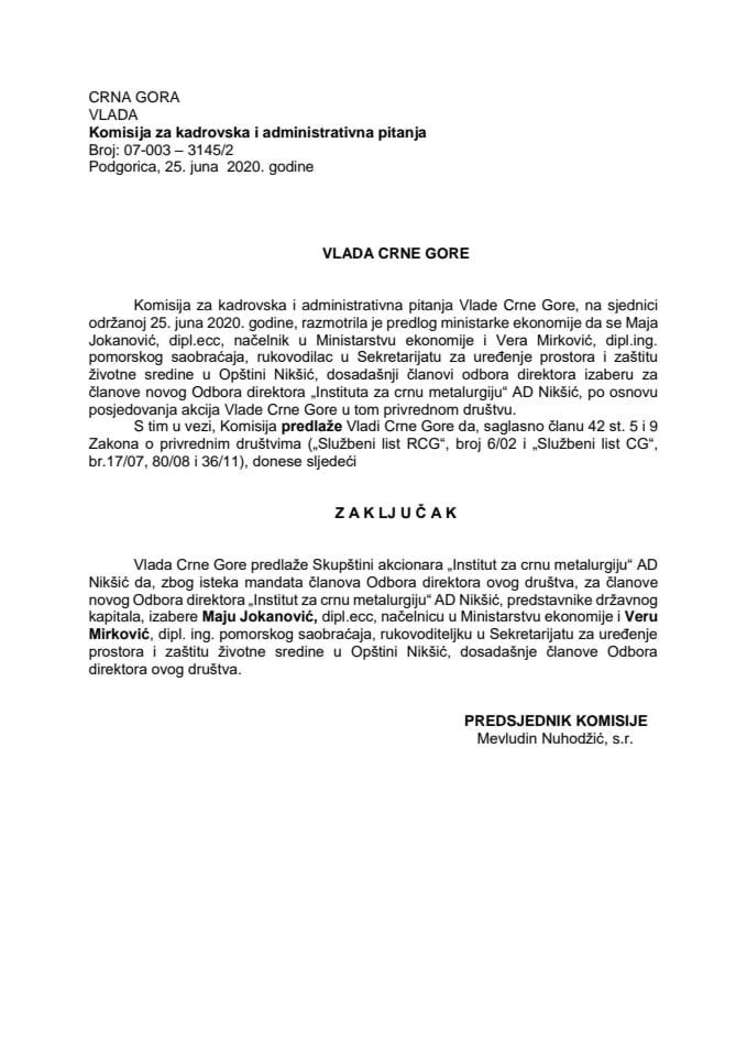 Предлог закључка о избору чланова Одбора директора „Институт за црну металургију“ АД Никшић