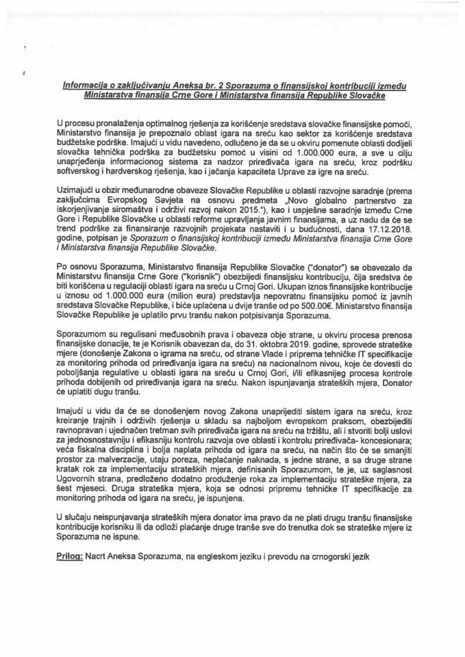 Информација о закључивању Анекса бр. 2 Споразума о финансијској контрибуцији између Министарства финансија Црне Горе и Министарства финансија Републике Словачке с Предлогом анекса (без расправе)