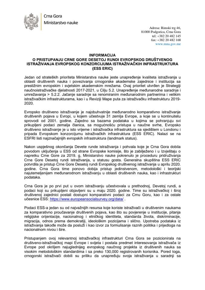 Informacija o pristupanju Crne Gore desetoj rundi evropskog društvenog istraživanja Evropskog konzorcijuma istraživačkih infrastruktura (ESS ERIC)(bez rasprave)	