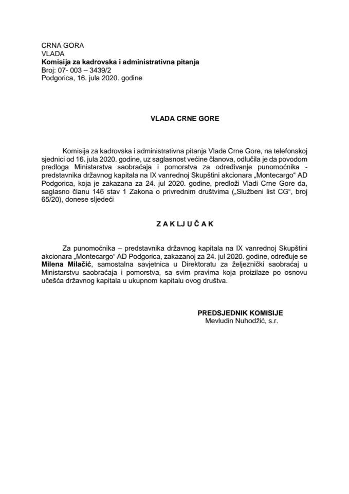 Predlog zaključka o određivanju punomoćnika - predstavnika državnog kapitala na IX vanrednoj Skupštini akcionara „Montecargo“ AD Podgorica	