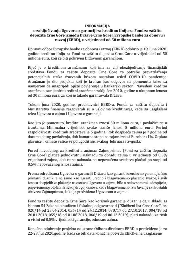 Информација о закључивању Уговора о гаранцији за кредитну линију за Фонд за заштиту депозита Црне Горе између Државе Црне Горе и Европске банке за обнову и развој (ЕБРД), у вриједности од 50 милиона