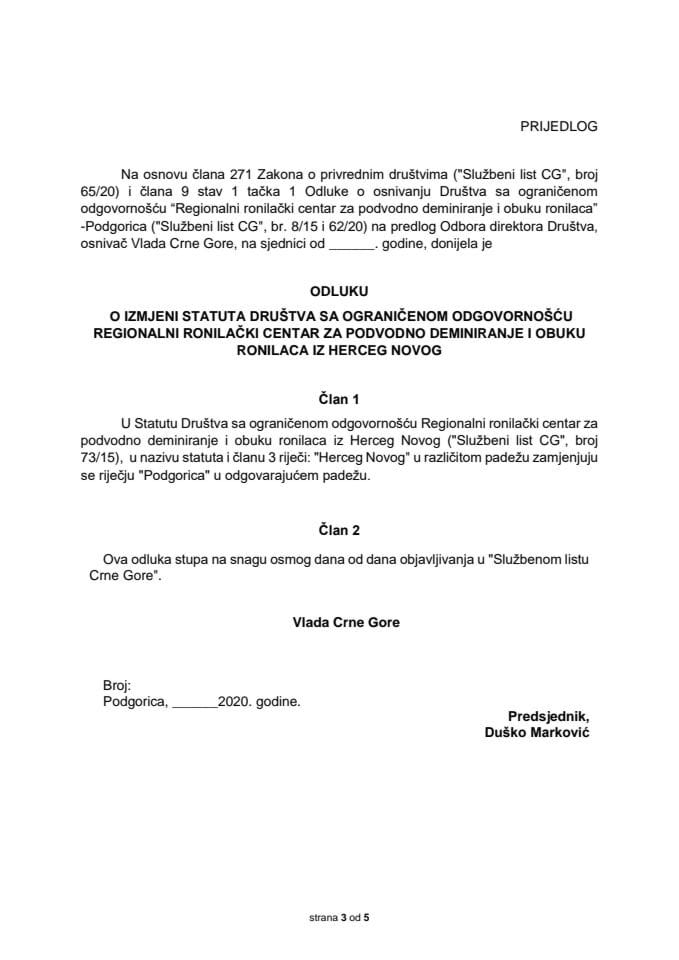 Predlog odluke o izmjeni Statuta Društva sa ograničenom odgovornošću Regionalni ronilački centar za podvodno deminiranje i obuku ronilaca iz Herceg Novog