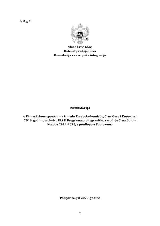 Информација о Финансијском споразуму за 2019. годину између Европске комисије, Црне Горе и Косова, у оквиру ИПА ИИ Програма прекограничне сарадње Црна Гора – Косово 2014-2020, с Предлогом Споразума 	