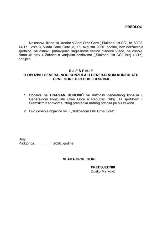 Predlog rješenja o opozivu generalnog konzula u Generalnom konzulatu Crne Gore u Republici Srbiji sa sjedištem u Sremskim Karlovcima