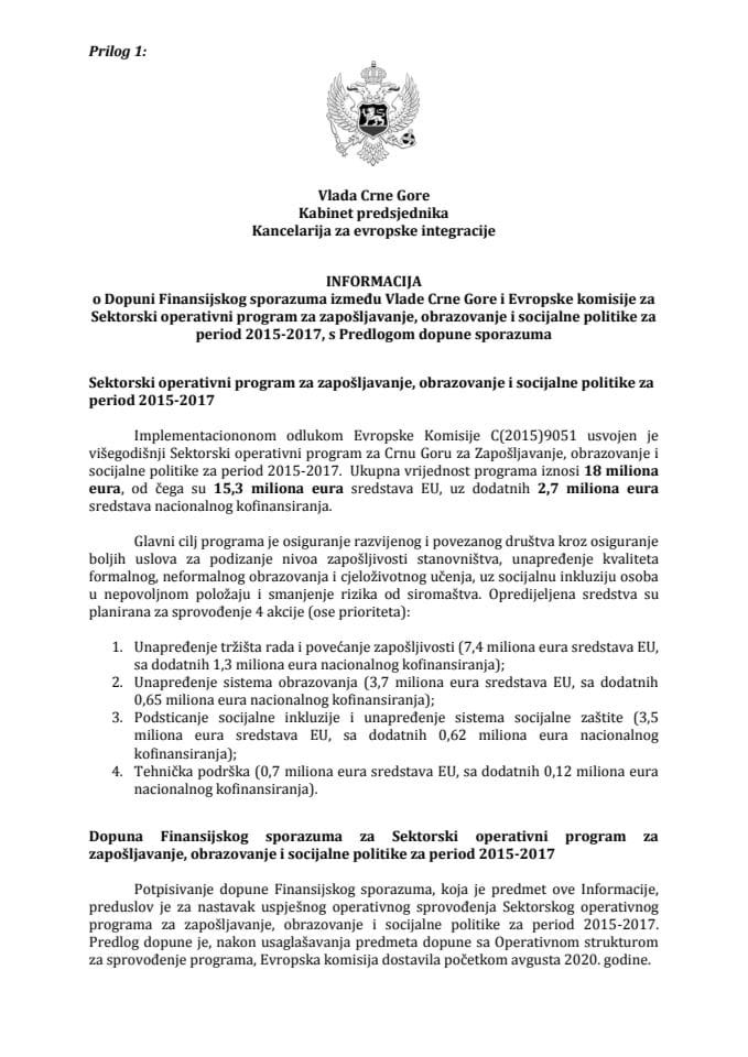 Informacija o Dopuni Finansijskog sporazuma između Vlade Crne Gore i Evropske komisije za Sektorski operativni program za zapošljavanje, obrazovanje i socijalne politike za period 2015-2017 s Predlogo