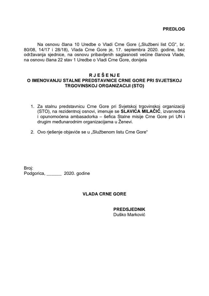 Predlog rješenja o imenovanju stalne predstavnice Crne Gore pri Svjetskoj trgovinskoj organizaciji (STO), na rezidentnoj osnovi