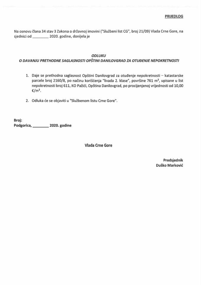 Предлог одлуке о давању претходне сагласности Општини Даниловград за отуђење непокретности (без расправе)