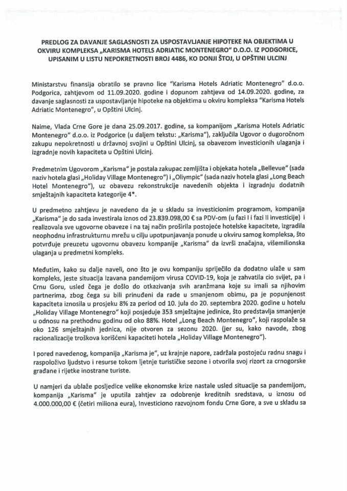 Предлог за давање сагласности за успостављање хипотеке на објектима у оквиру комплекса „Карисма Хотелс Адриатиц Монтенегро“ д.о.о. из Подгорице, уписаним у лист непокретности број 4486, КО Доњи Шт