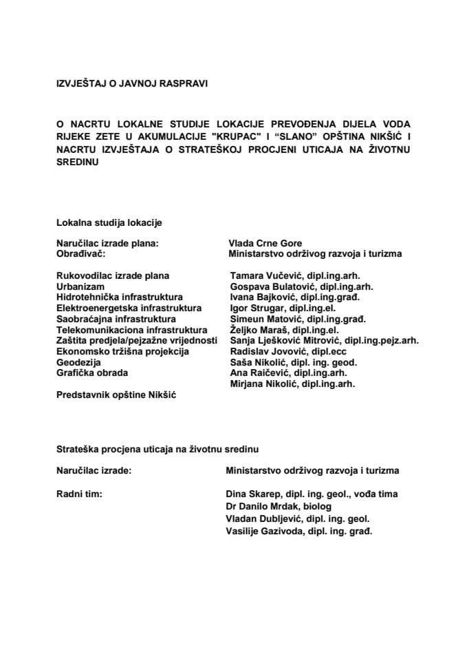 Izvještaj o javnoj raspravi o Nacrtu Lokalne studije lokacije prevođenja dijela voda rijeke Zete u akuzmulacije Krupac i Slano