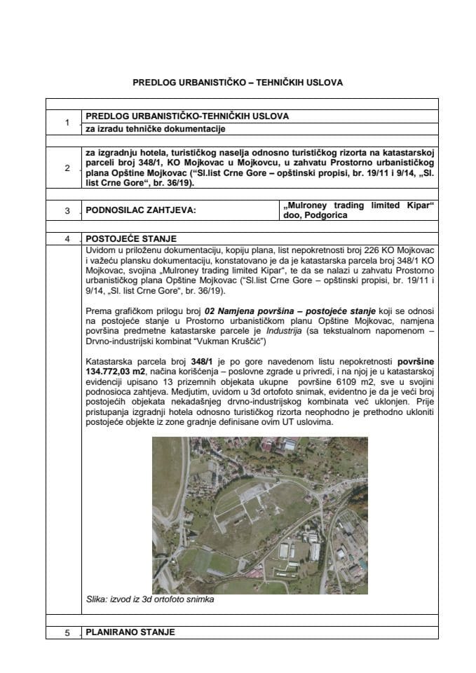 Предлог урбанистичко - техничких услова за катастарску парцелу број 348/1, КО Мојковац у Мојковцу, по захтјеву доо „Мулронеy традинг лимитед Кипар“ 	