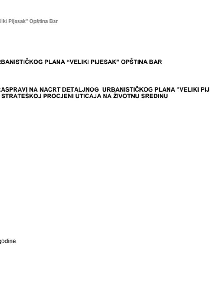 Izvještaj o javnoj raspravi na Nacrt Detaljnog urbanističkog plana "Veliki Pijesak" Opština Bar i Nacrt Izvještaja o strateškoj procjeni uticaja na životnu sredinu