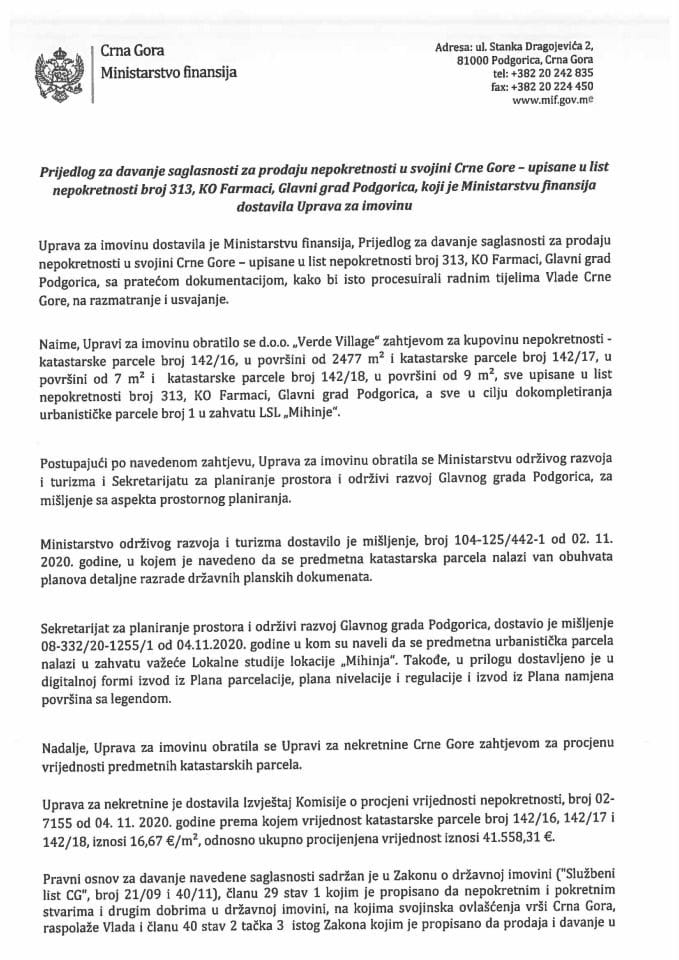 Predlog za davanje saglasnosti za prodaju nepokretnosti u svojini Crne Gore – upisane u list nepokretnosti broj 313, KO Farmaci, Glavni grad Podgorica s Predlogom ugovora o kupoprodaji nepokretnosti