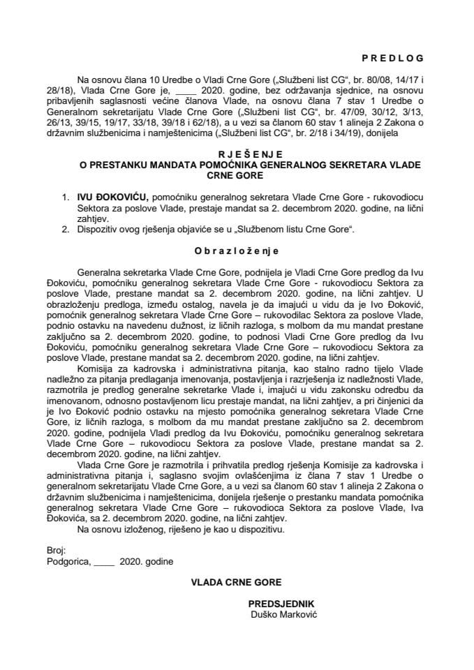Predlog rješenja o prestanku mandata pomoćnika generalnog sekretara Vlade Crne Gore	