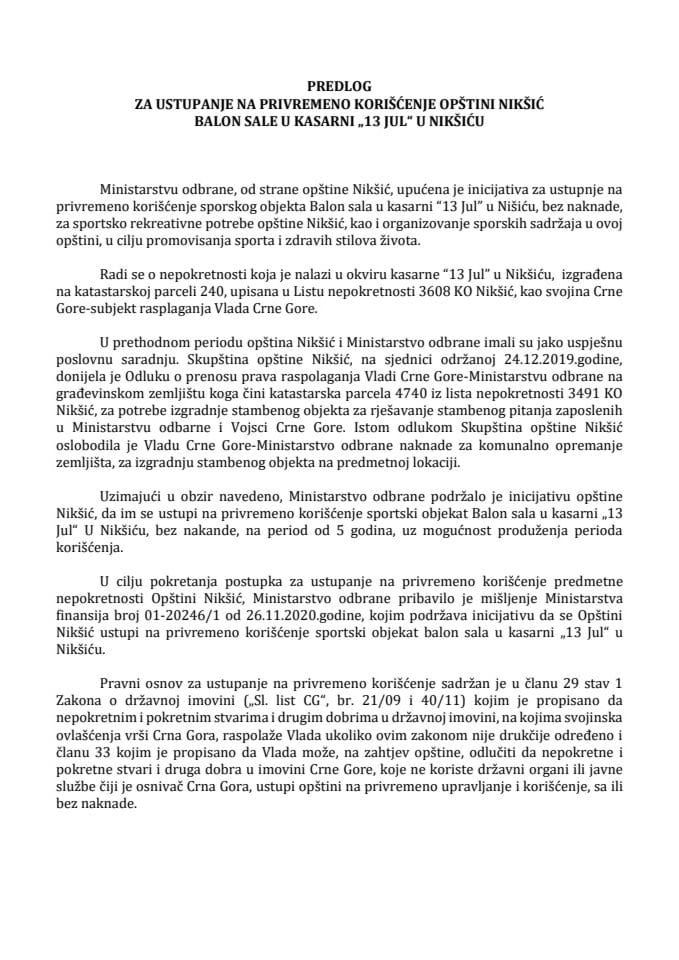 Predlog za ustupanje na privremeno korišćenje opštini Nikšić, balon sale u kasarni "13. jul" u Nikšiću