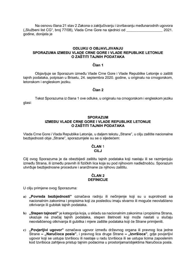 Предлог одлуке о објављивању Споразума између Владе Црне Горе и Владе Републике Летоније о заштити тајних података 	