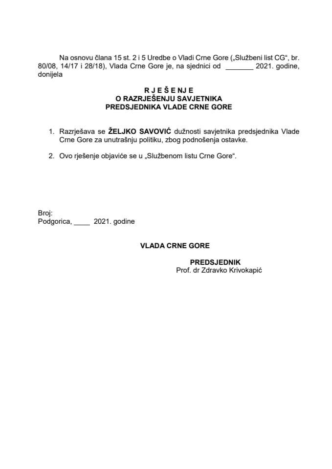 Predlog za razrješenje savjetnika predsjednika Vlade Crne Gore