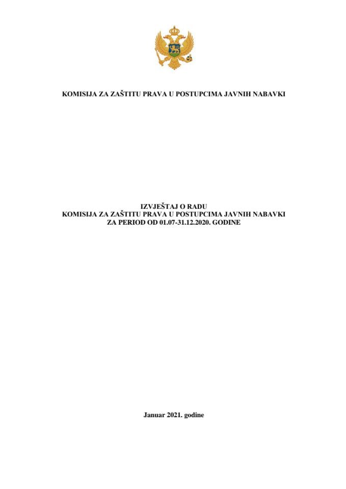 Izvještaj o radu Komisije za zaštitu prava u postupcima javnih nabavki za period od 1. jula do 31. decembra 2020. godine (bez rasprave)