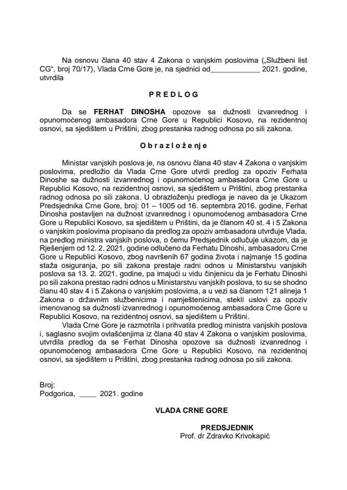 Predlog za opoziv izvanrednog i opunomoćenog ambasadora Crne Gore u Republici Kosovo na rezidentnoj osnovi, sa sjedištem u Prištini