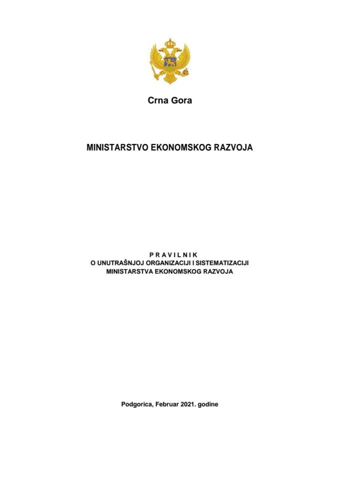 Predlog pravilnika o unutrašnjoj organizaciji i sistematizaciji Ministarstva ekonomskog razvoja 	