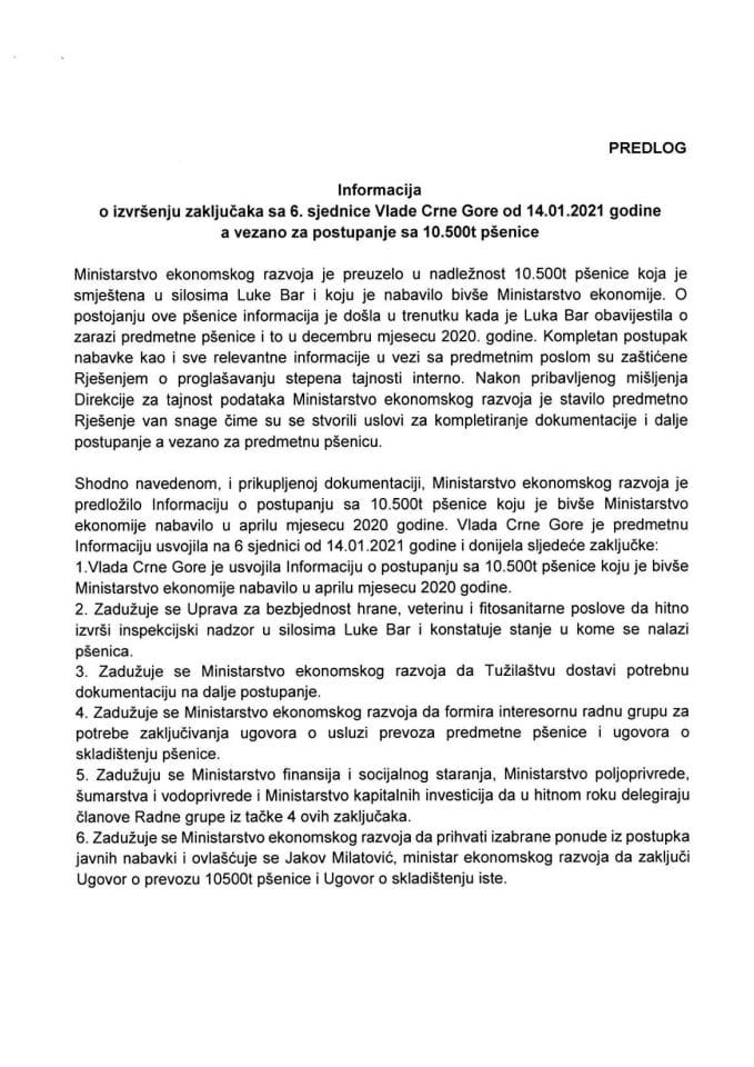 Информација о извршењу закључака са 6. сједнице Владе Црне Горе од 14.01.2021 године а везано за поступање са 10.500т пшенице