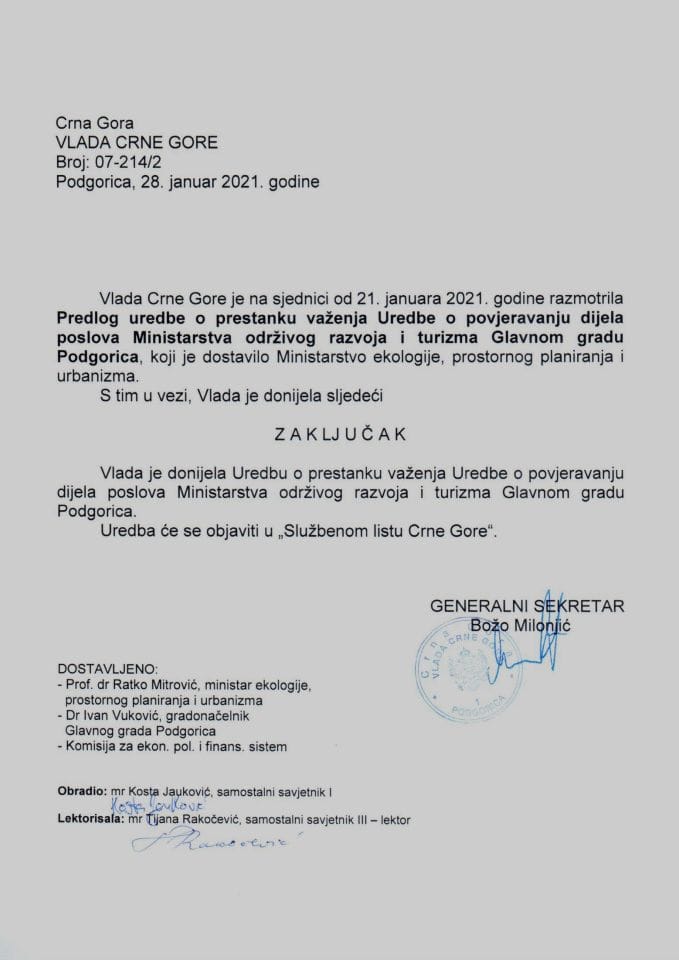 Predlog uredbe o prestanku važenja Uredbe o povjeravanju dijela poslova Ministarstva održivog razvoja i turizma Glavnom gradu Podgorica - Zaključak