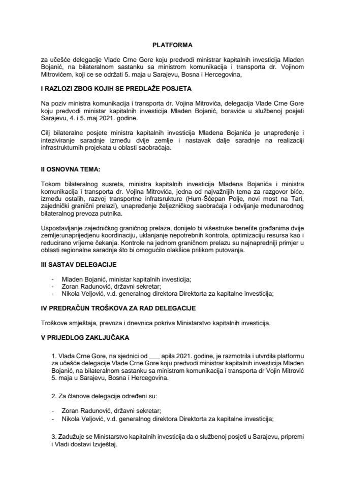 Predlog platforme za učešće delegacije Vlade Crne Gore, predvođene ministrom kapitalnih investicija Mladenom Bojanićem, na bilateralnom sastanku sa ministrom komunikacija i transporta dr Voji