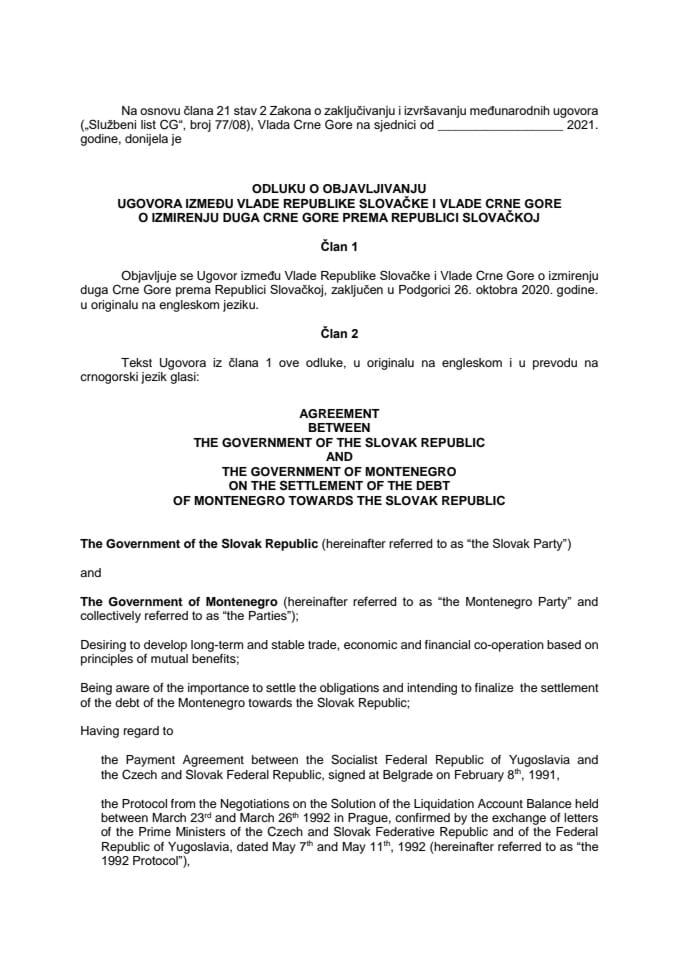 Predlog odluke o objavljivanju Ugovora između Vlade Republike Slovačke i Vlade Crne Gore o izmirenju duga Crne Gore prema Republici Slovačkoj