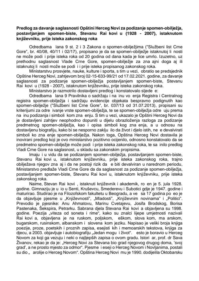 Predlog za davanje saglasnosti Opštini Herceg Novi za podizanje spomen-obilježja, postavljanjem spomen-biste, Stevanu Raičkoviću (1928 - 2007), istaknutom književniku, prije isteka zakonskog