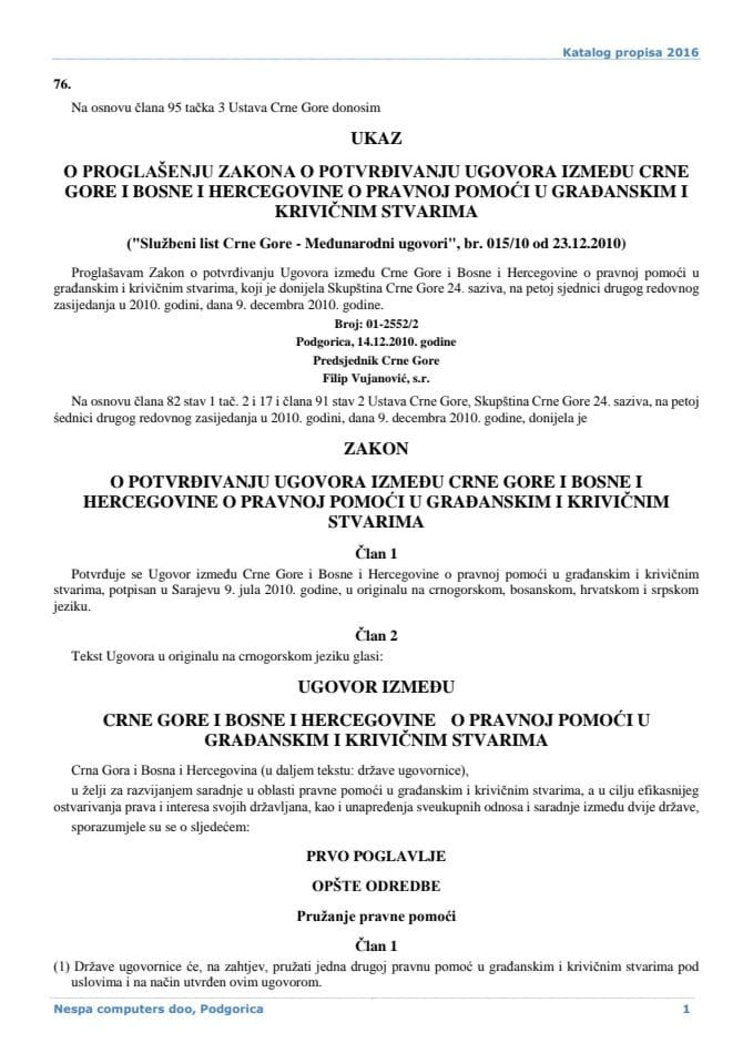Zakon o potvrđivanju Ugovora između Crne Gore i Bosne i Hercegovine o pravnoj pomoći u građanskim i krivičnim stavrima
