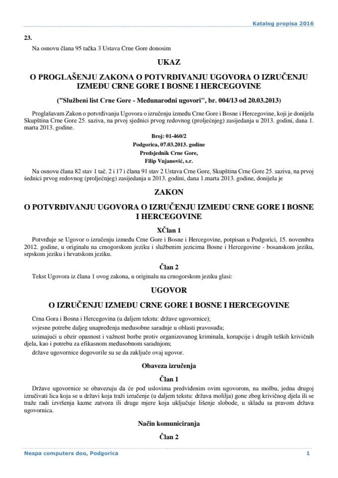 Закон о потврдјивању Уговора о изручењу измедју Црне Горе и Босне и Херцеговине 2010