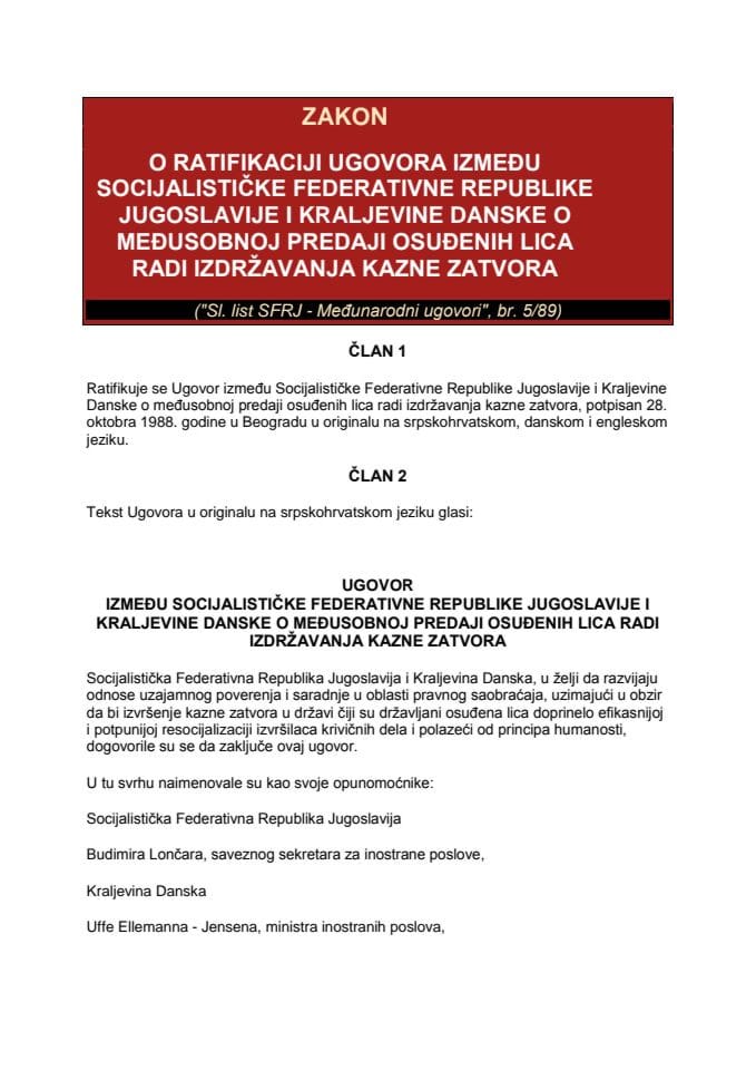 Уговор о међусобној предаји осуђених лица ради издржавања казне затвора између СФР Југославије и Краљевине Данске од 28. октобра 1988. године