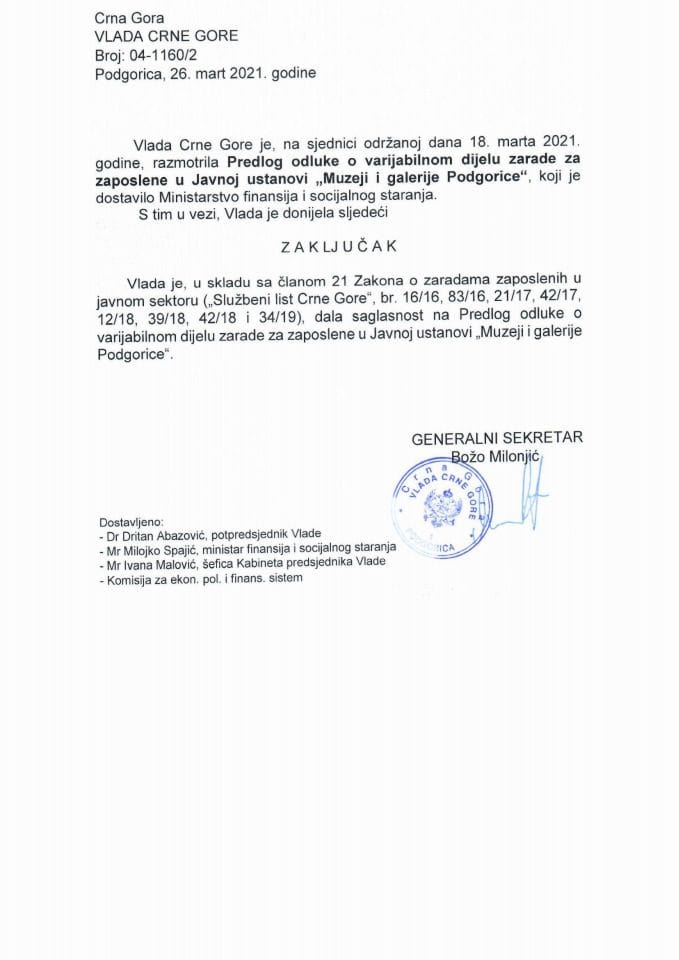 Predlog odluke o varijabilnom dijelu zarade za zaposlene u Javnoj ustanovi „Muzeji i galerije Podgorice“ (bez rasprave) - Zaključak