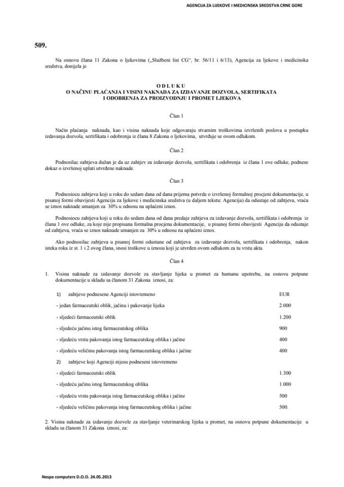 Odluka o načinu pla. naknada za izd. dozvola sertif. i odob. za proizvodnju i promet ljekova