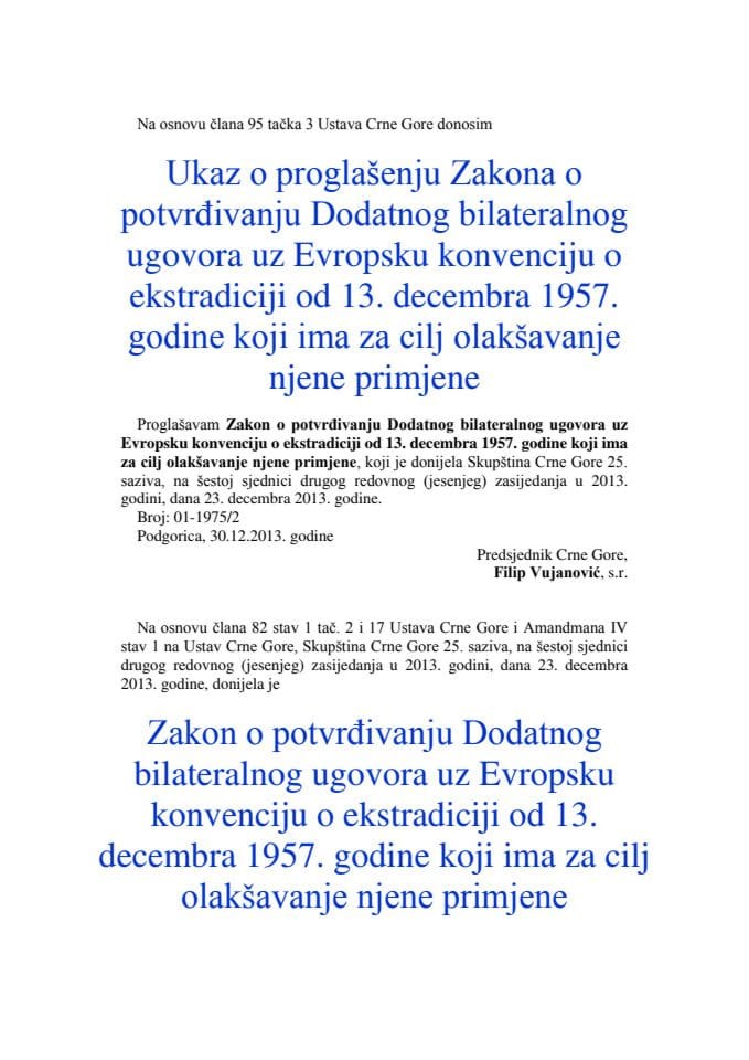 Закон о потврђивању Додатног билатералног уговора између Црне Горе и Републике Италије о олакшању примјене Европске конвенције о екстрадицији од 13.децембра 1957.године