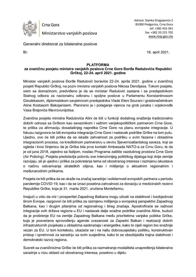 Predlog platforme za zvaničnu posjetu Đorđa Radulovića, ministra vanjskih poslova, Republici Grčkoj, od 22. do 24. aprila 2021. godine (bez rasprave)