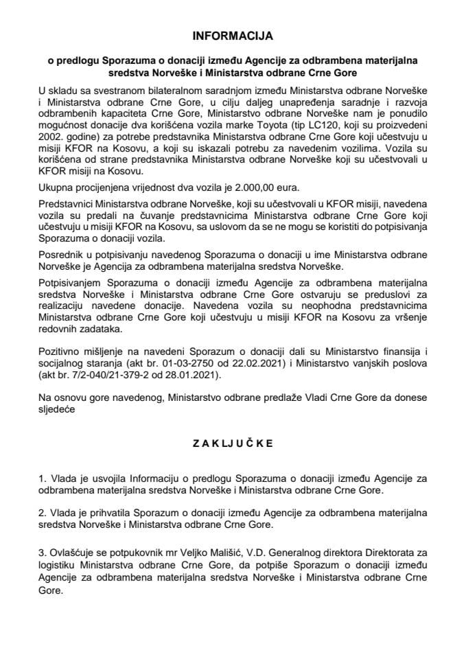 Информација о Предлогу споразума о донацији између Агенције за одбрамбена материјална средства Норвешке и Министарства одбране Црне Горе с Предлогом споразума о донацији