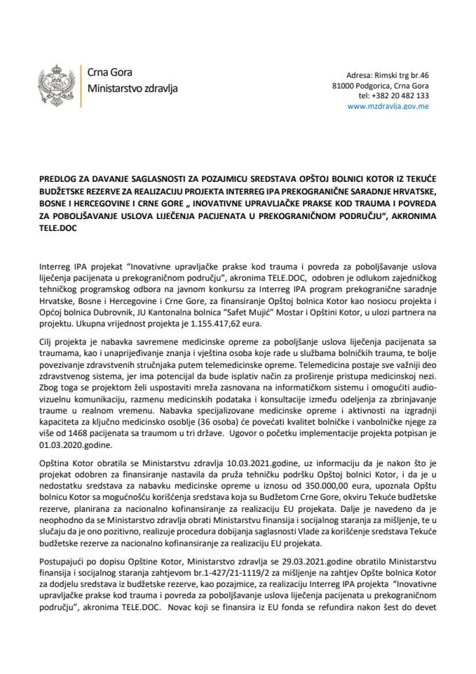 Predlog za davanje saglasnosti za pozajmicu sredstava Opštoj bolnici Kotor iz Tekuće budžetske rezerve za realizaciju projekta Interreg IPA prekogranične saradnje Hrvatske, Bosne i Hercegovin