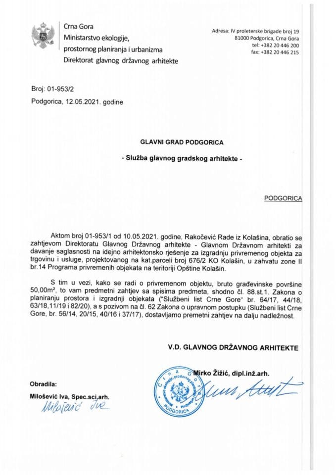 Obavještenja - Saglasnosti glavnog državnog arhitekte - 01-953/2 - Glavni grad Podgorica - Glavni gradski arhitekta - Rakočević Rade - Kolašin
