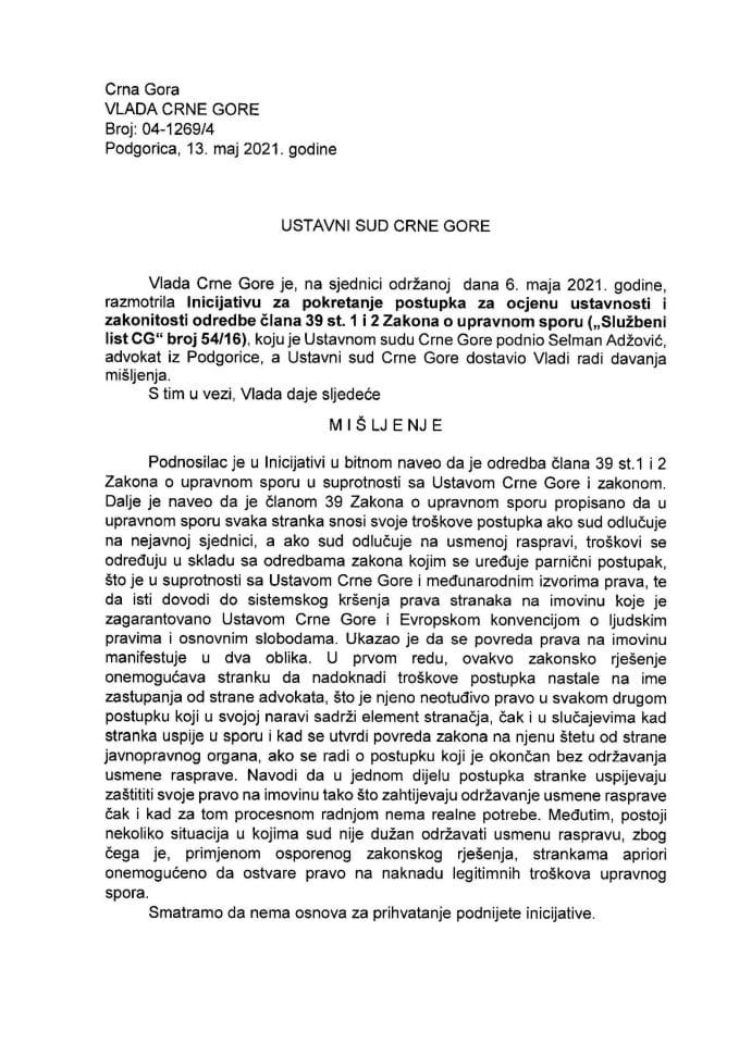 Predlog mišljenja na Inicijativu za pokretanje postupka za ocjenu ustavnosti odredaba člana 39 st. 1 i 2 Zakona o upravnom sporu („Službeni list CG“, broj 54/16), koju je podnio Selman Adžović, advokat iz Podgorice- Zaključak