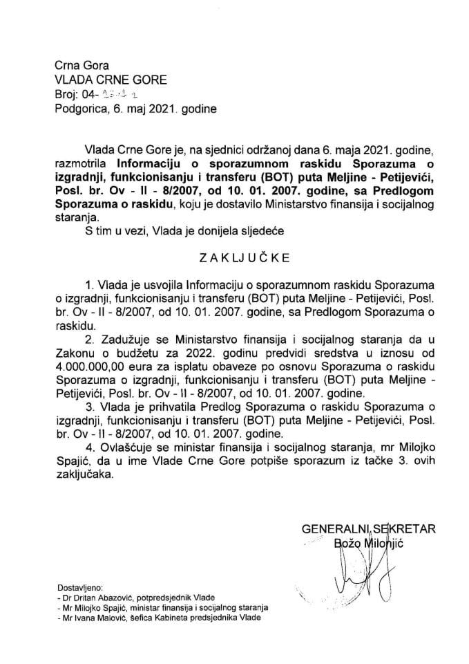 Informacija o sporazumnom raskidu Sporazuma o izgradnji, funkcionisanju i transferu (BOT) puta Meljine-Petijevići, Posl. br. Ov-II-8/2007 od 10.01.2007. godne, sa Predlogom sporazuma o raskidu - Zaključak