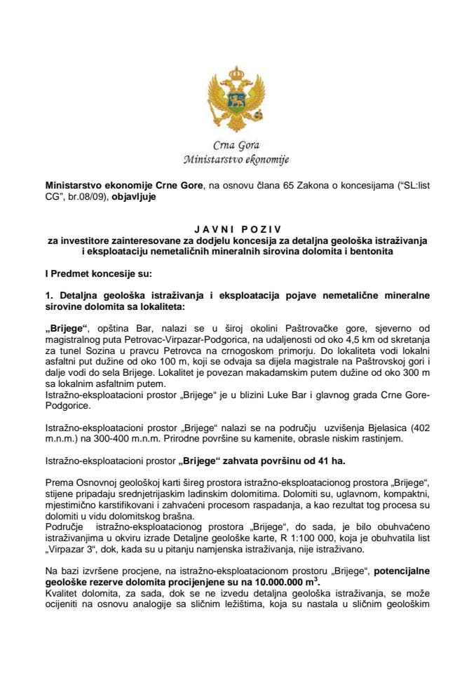 J A V N I P O Z I V za investitore zainteresovane za dodjelu koncesija za detaljna geološka istraživanja i eksploataciju nemetaličnih mineralnih sirovina dolomita i bentonita