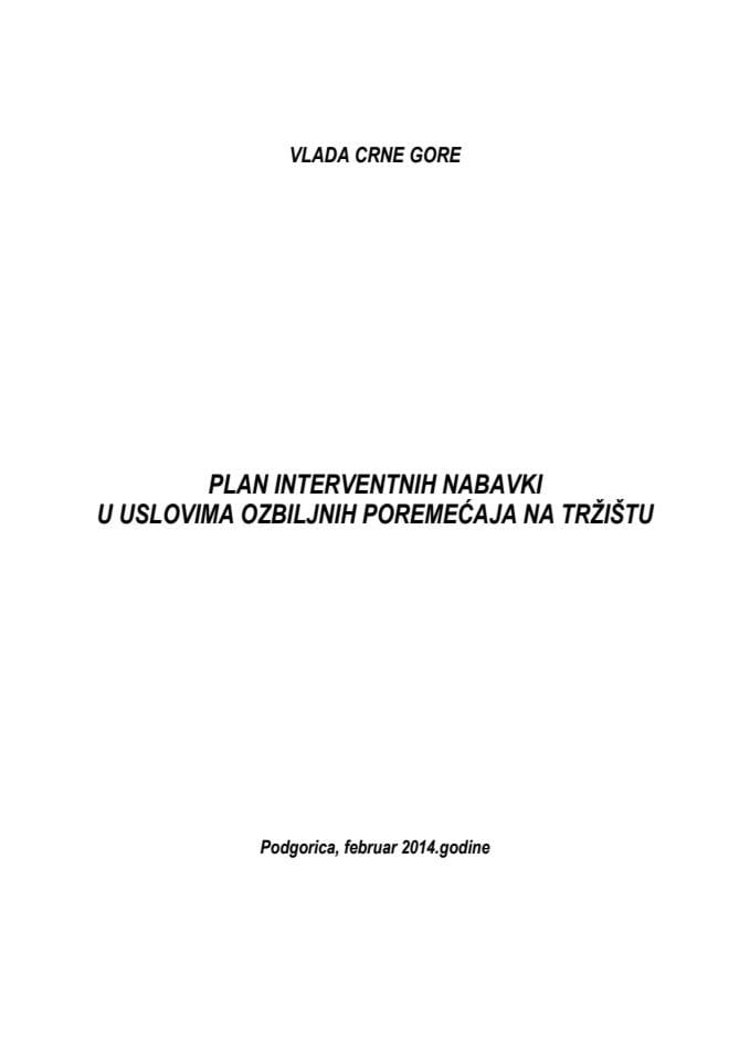 Predlog plana interventnih nabavki u uslovima ozbiljnih poremećaja na tržištu za 2014. godnu
