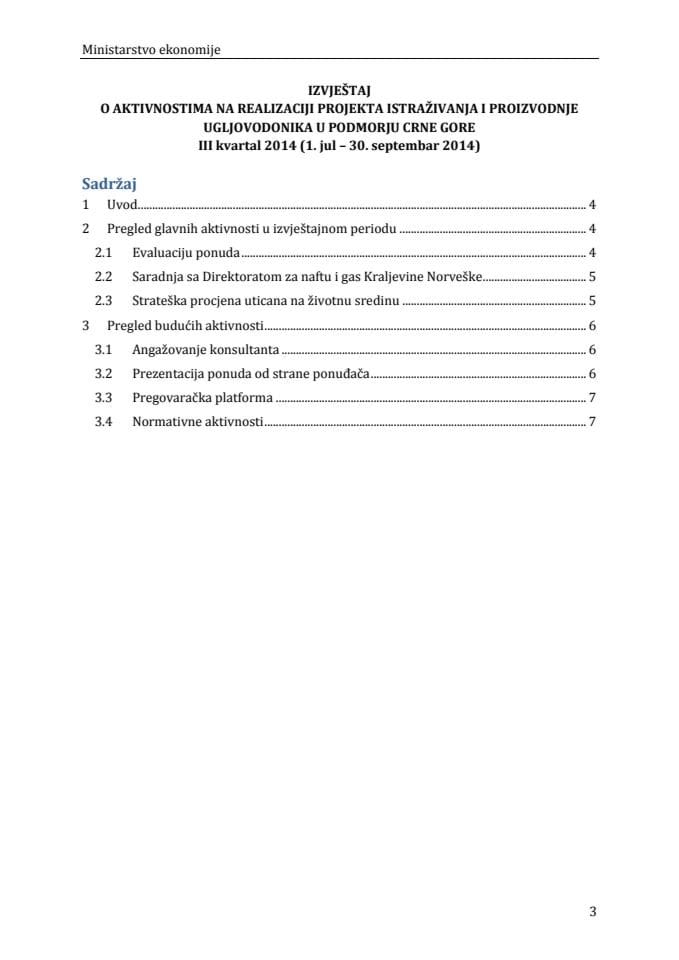 Извјештај о активностима на реализацији Пројекта истраживања и производње угљоводоника у подморју Црне Гор
