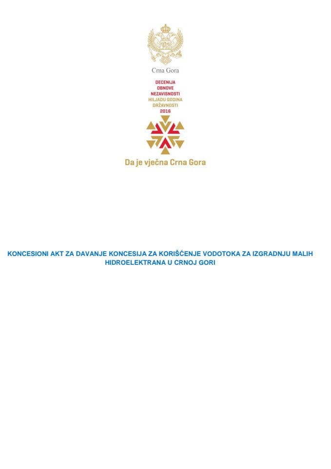 Koncesioni akt za davanje koncesija za korišćenje vodotoka za izgradnju malih hidroelektrana u Crnoj Gori