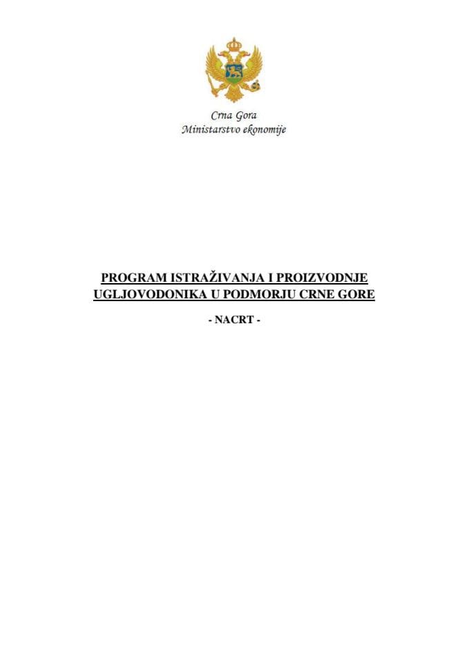 Program istraživanja i proizvodnje ugljovodonika u podmorju Crne Gore - Nacrt