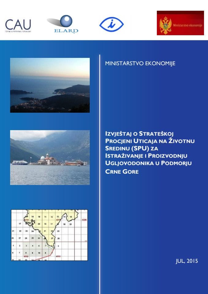 Izvještaj o strateškoj procjeni uticaja na životnu sredinu (SPU) za istraživanje i proizvodnju ugljovodonika u podmorju Crne Gore