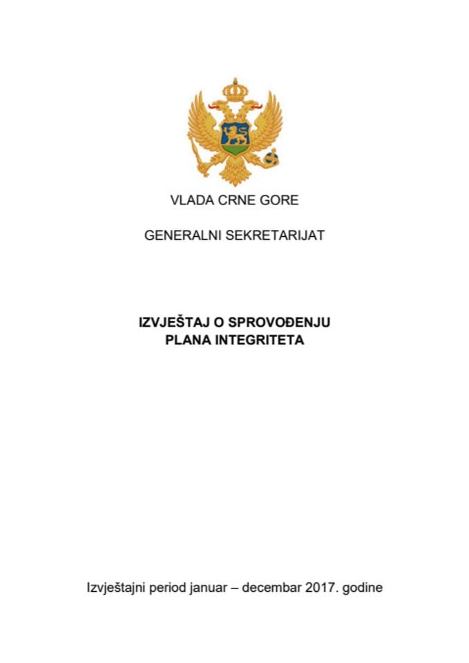 Извјештај о спорвођењу Плана интегритета Генералног секретаријата Владе за 2017. годину