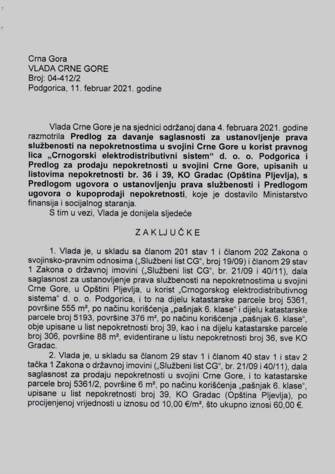 Predlog za davanje saglasnosti za ustanovljenje prava službenosti na nepokretnostima u svojini Crne Gore u korist pravnog lica „Crnogorski elektrodistributivni sistem“ d.o.o. Podgorica - Zaključak